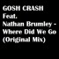 GOSH CRASH Feat. Nathan Brumley - Where Did We Go (Original Mix)
