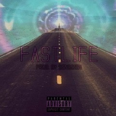 Ewell - Fast Life (Prod. By Denogish)