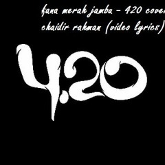 420 - Fana Merah Jambu (cover) Chaidir Rahman