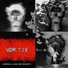 Vortex - The X - Mario Lino Stancati