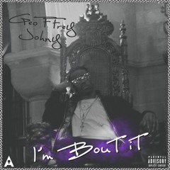 I'm Bout It (prod. By Common Cause & Thebeatplug)