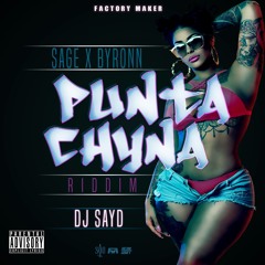 SAGE X BYRONN - GAS PEDAL - PUNTA CHYNA RIDDIM BY DJ SAYD #FactoryMaker