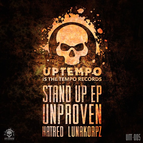 UITT - 005 Unproven & Lunakorpz - I'm The Man (Preview)