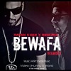 Bewafa Reloaded Imran Khan X Bohemia Hunnyxworld Ankit Music New Punjabi Remake 2k16 Mp3