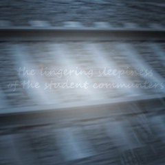 The Lingering Sleepiness Of The Student Commuters