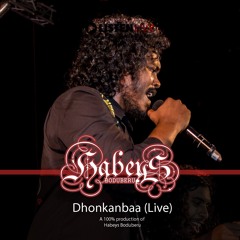 Dhonkanbaa - by Habeys Thola (LIVE performance)