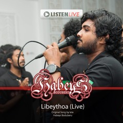 Libeythoa By Habeys Sayyu (LIVE)