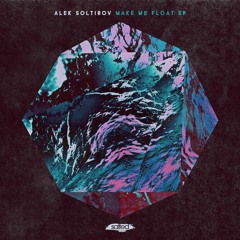 Alek Soltirov - Make Me Float [Salted Music]
