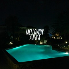 mellowdy - anna