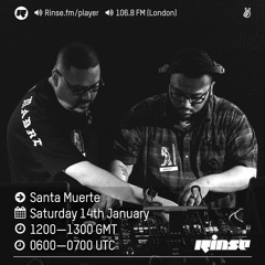 Rinse FM Podcast - Santa Muerte - 14th January 2017
