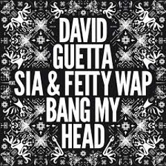 David Guetta - Bang My Head Ft. Sia (Extended Mix)