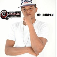 MC NOBRAM - HOJE É MEU LAZER (( DJ JOSIMAR ))2017