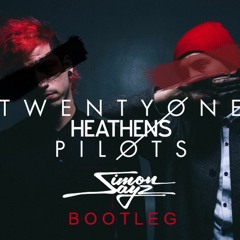 Twenty One Pilots - Heathens (Simon Says Bootleg)