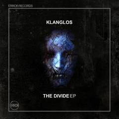 Klanglos - The Divide (Original Mix) [ERROR Records]