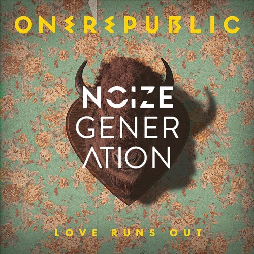 Download OneRepublic - Love Runs Out (Noize Generation Remix)