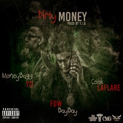 MoneyBagg Yo x FDW BayBay x Cook Laflare - Dirty Money (Prod By Y.I.B)