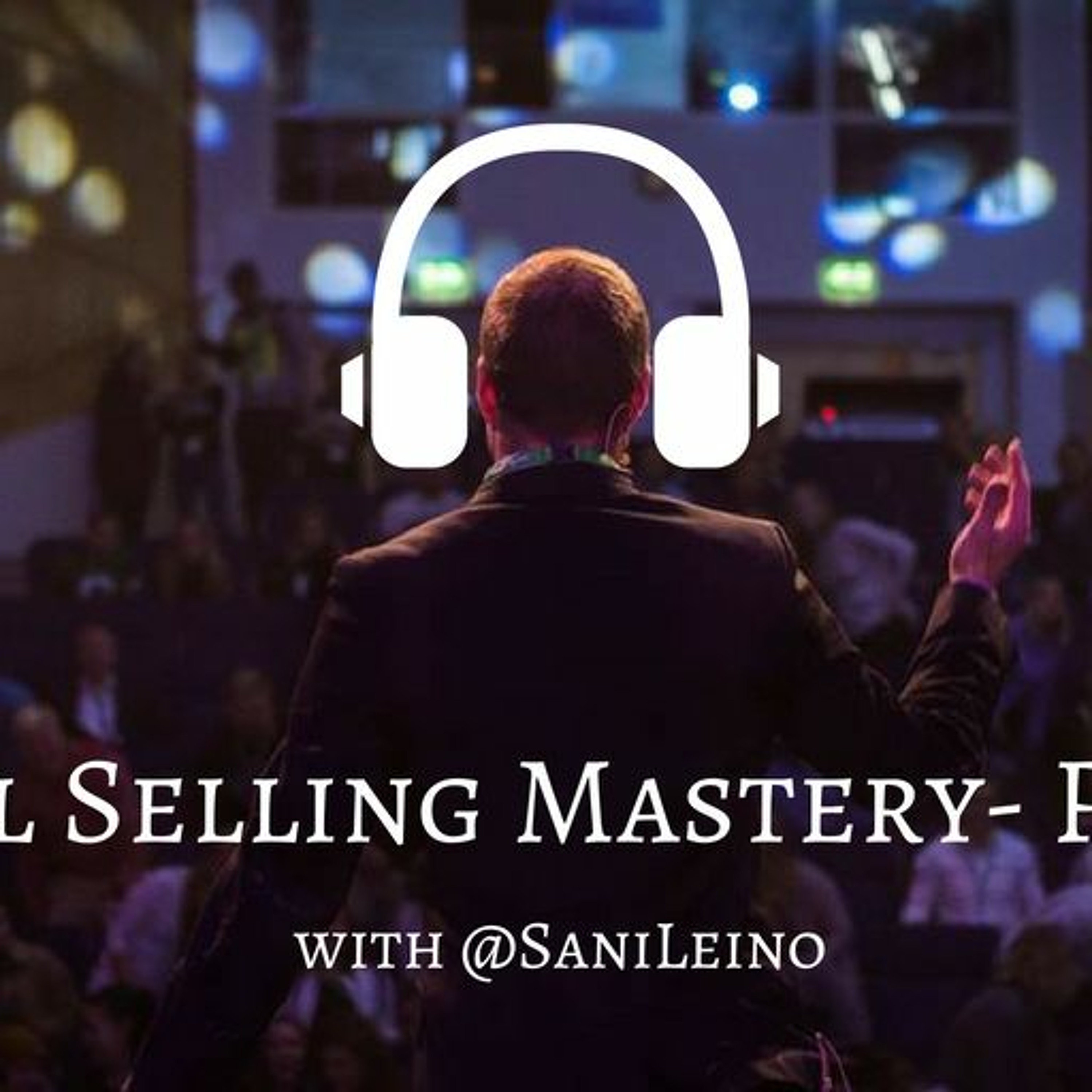 Social Selling Mastery