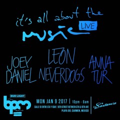 ANNA TUR - IT'S ALL ABOUT THE MUSIC @ The BPM 2017
