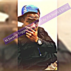 Markasey Swainn-TriggerFingers Prod By P.A Beats