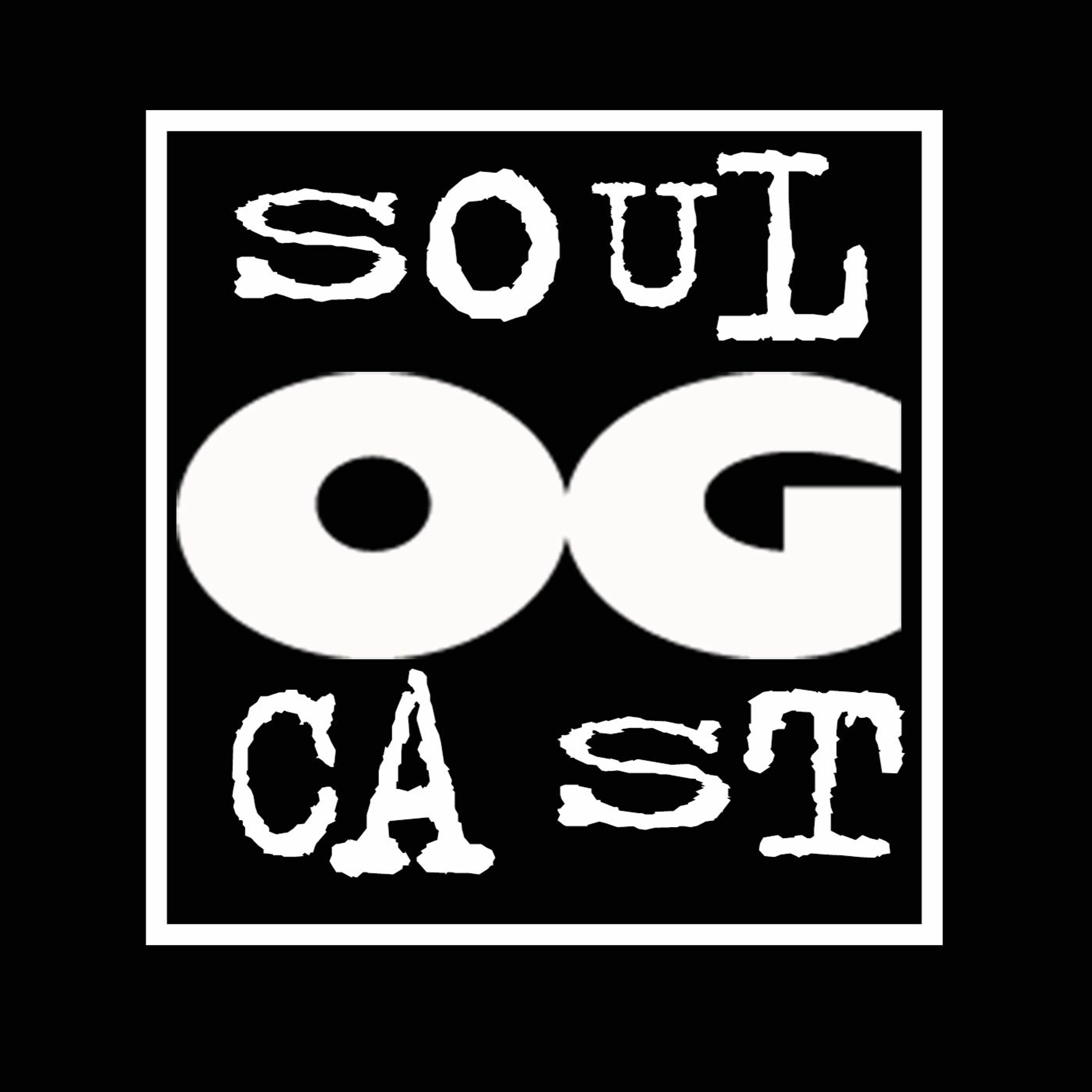 og soulcast ep 3 episode artwork