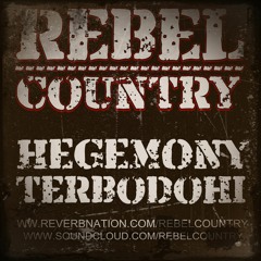Rebel Country - Hegemony Terbodohi