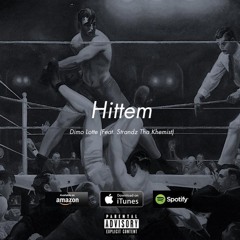 "Hittem" Dimo Lotte ft StrandzThaKhemist