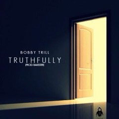 Truthfully(Prod.Bakester)