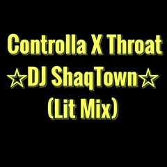 Throat Party Mix (Fast Version) By DJ ShaqTown Ft: (Controlla, Work, Puppy Tail, Fever and More!!!)