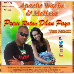 Apache Waria & Melissa - Prem Ratan Dhan Payo (Remix) (Master)