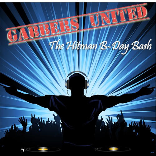 Lord Terror @ Gabbers United The Hitman B-Day (Revisited)