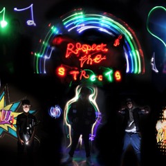 Respect The Streets.