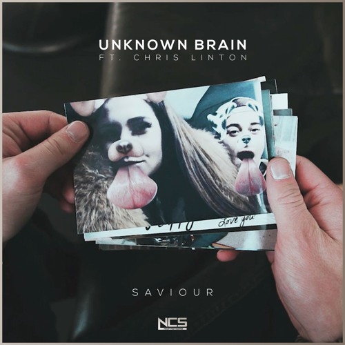 Unknown Brain - Saviour (feat. Chris Linton) [NCS Release]