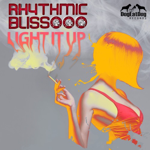 Rhythmic Bliss - Light It Up - Out Now on Beatport!