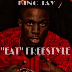 King J - E.A.T FREESTYLE