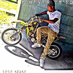 SoSoKeako - Forever Ty'ed