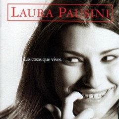 LAURA PAUSINI - Las cosas que vives (Tulio Radio Edit)