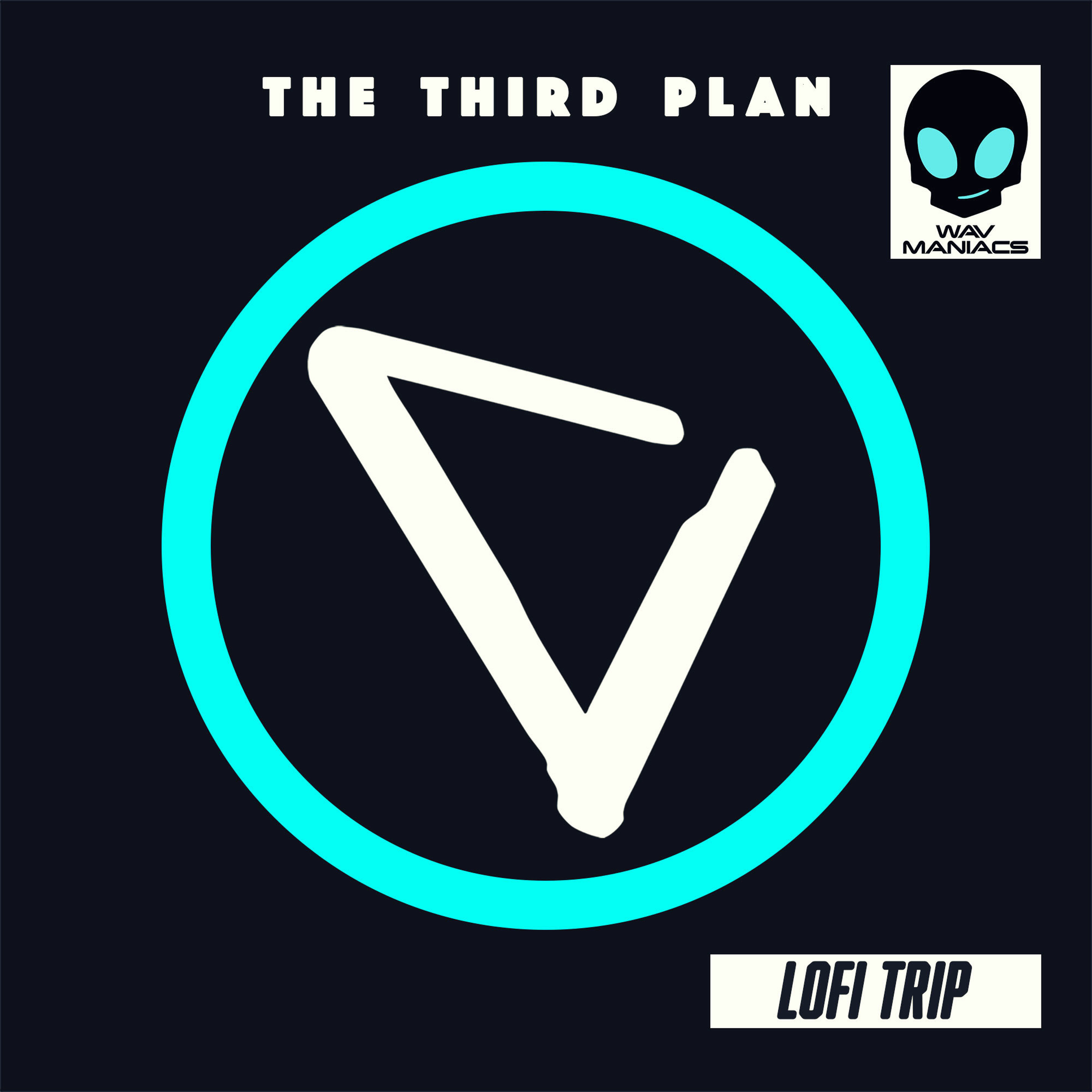 LOFI TRIP By The Third Plan - Audio Asset From WAV Maniacs episode artwork