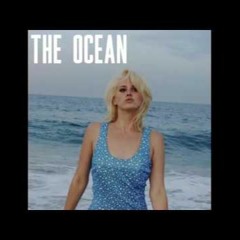 Lana Del Rey - The Ocean