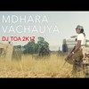 dj toa 2k17 - Jah Prayzah (Mdhara Vachauya) ft Kevin Gates Remix