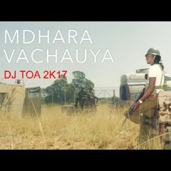 dj toa 2k17 - Jah Prayzah (Mdhara Vachauya) ft Kevin Gates Remix