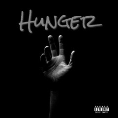 "Hunger" (Prod. JT)