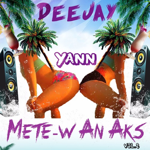 Dj Yann - Metew An Aks. Vol2