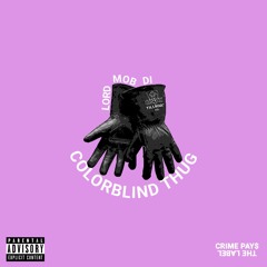 COLOR BLIND THUG (PROD. RALLYICON)