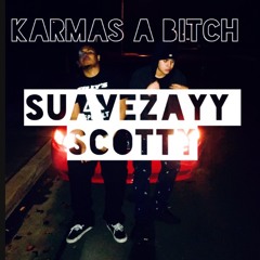 Karmas a Bitch // ft. $cotty