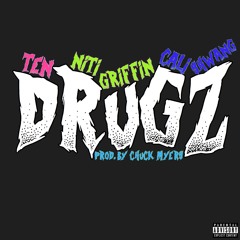 TEN x Niti Griffin x Cali Shwang "DRUGZ" (Prod. by Chuck Myers)
