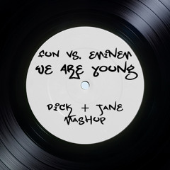 We Are Young (Dick + Jane Bootleg Mix)