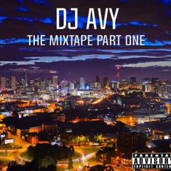 DJ AVY MIXTAPE PART ONE