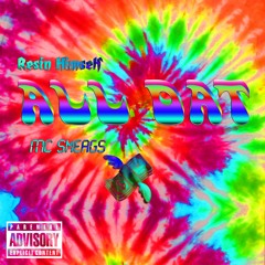 Resin Himself - All Dat (ft. MC SMEAGS) prod. by Deezy1Nine