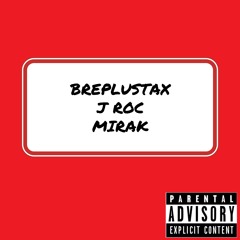PUT THE MONEY UP BREPLUSTAX J ROC MIRAK