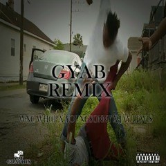Wnc Whop x YoungSonny x Jay Lewis- GYAB (Remix)